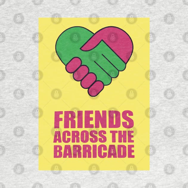 Friends Across The Barricade by scohoe